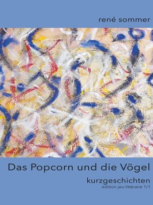 cover image of Das Popcorn und die Vögel